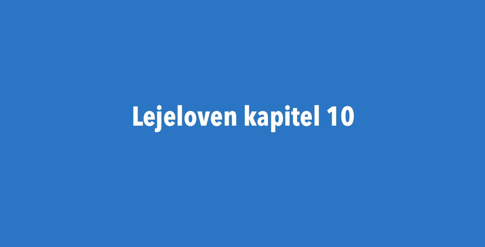 Lejelovens kapital 10