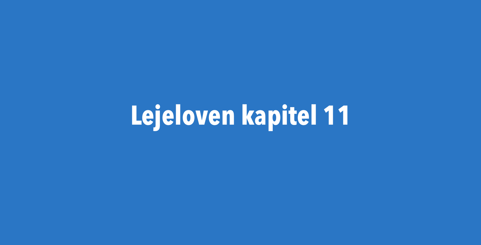 Lejelovens kapital 11