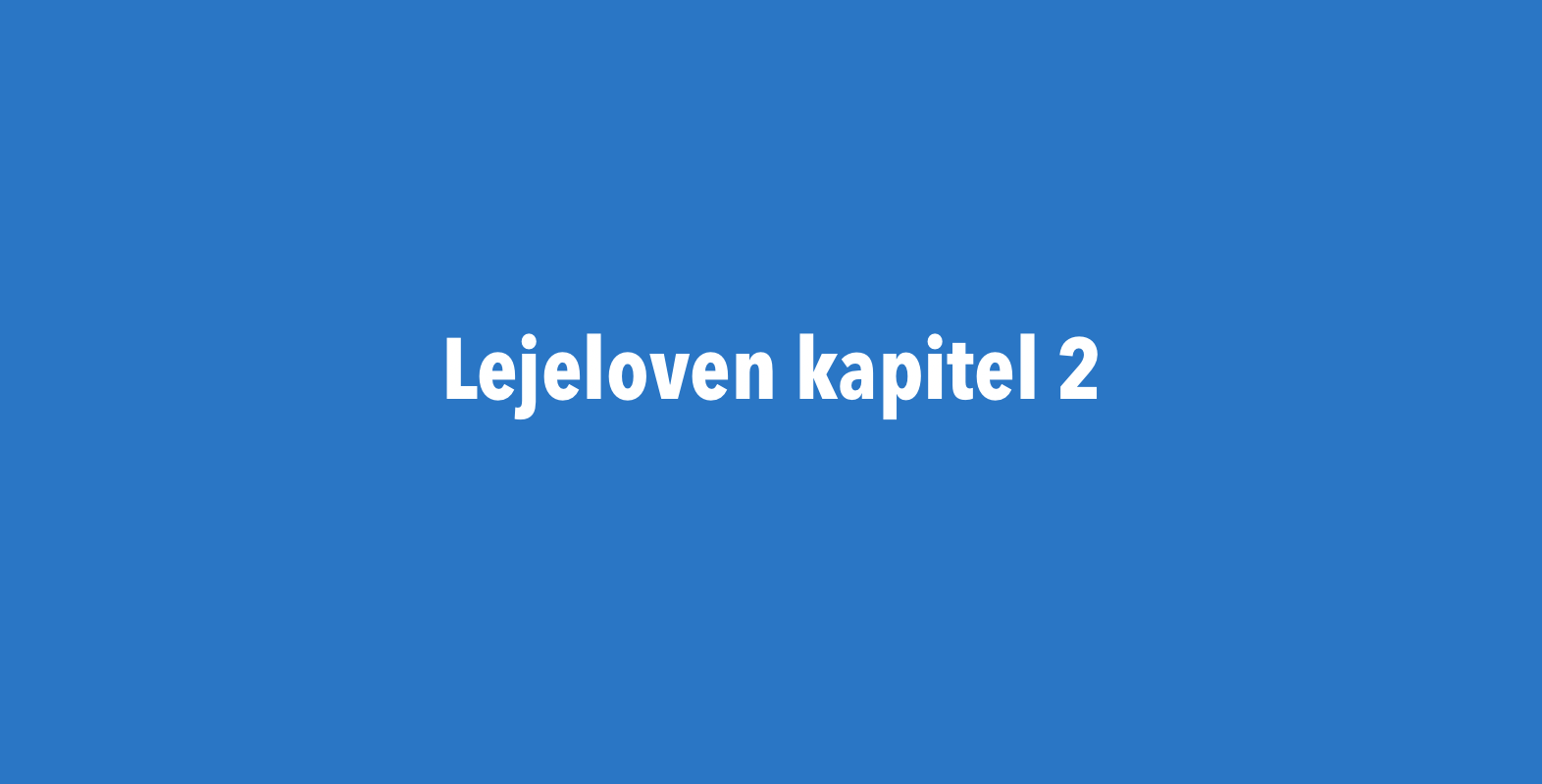 Lejelovens Kapitel 2