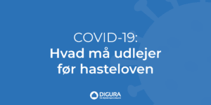Covid-19: Hvad må udlejer før hasteloven?